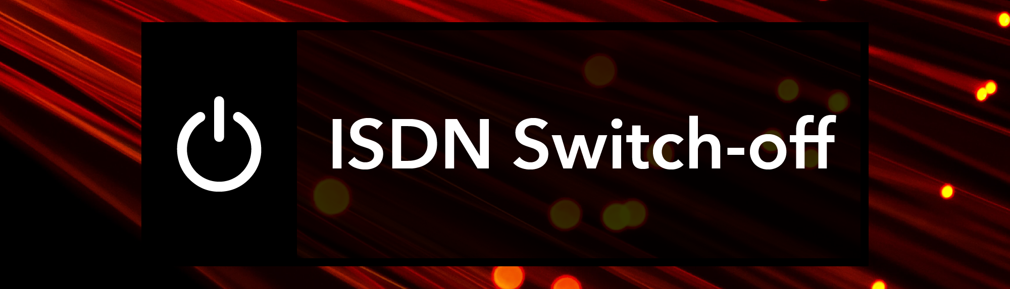 ISDN switch-off